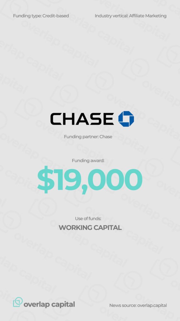 $19,000 Credit-Based Working Capital Award Fuels Growth for Affiliate Marketing Firm—Backed by Chase Bank and Overlap Capital