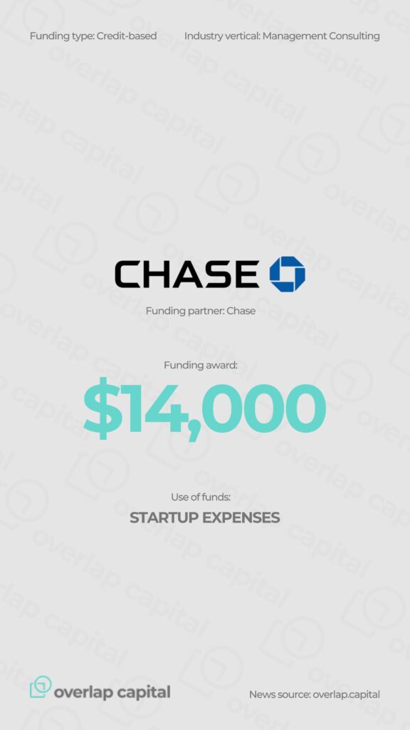 $14K Credit-Based Award Secured by New Management Consulting Firm: Backed by Chase, Guided by Overlap