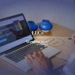 LLCs from WealthOnce™