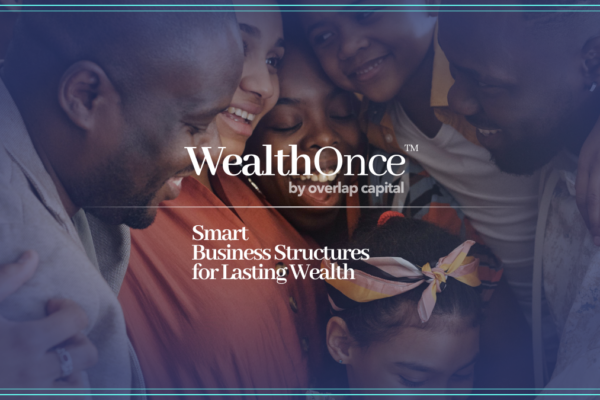 Overlap Capital Launches WealthOnce™ Suite to Help Founders Build Business Structures That Are Ready for Capital